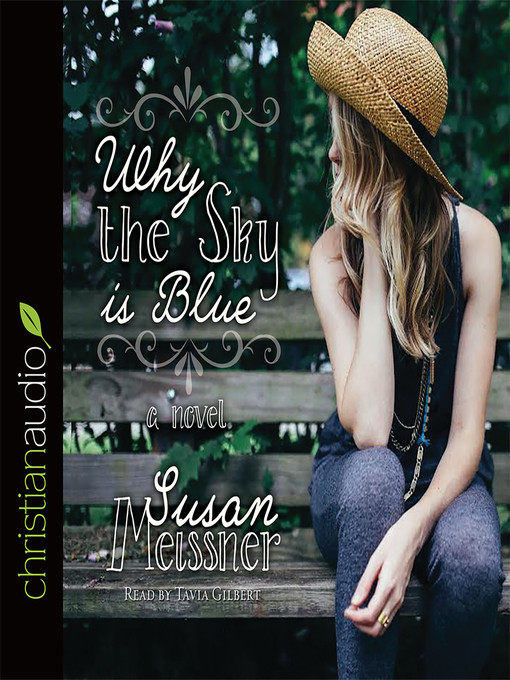 Title details for Why the Sky Is Blue by Susan Meissner - Wait list